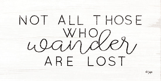 Jaxn Blvd. JAXN446 - JAXN446 - Not All Who Wander are Lost - 18x9 Not All Who Wander are Lost, Motivational, Signs from Penny Lane