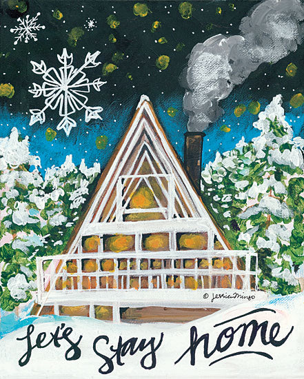 Jessica Mingo JM143 - Let's Stay Home A-Frame Let's Stay Home, Winter, Snow, A-Frame, House from Penny Lane