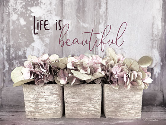 Lori Deiter LD1682 - Life is Beautiful - 16x12 Life is Beautiful, Flowers, Still Life, Calligraphy, Signs, Photography from Penny Lane