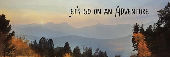 Lori Deiter LD1780 - LD1780 - Let's Go on an Adventure - 18x6 Let's Go on an Adventure, Mountains, Trees, Photography from Penny Lane