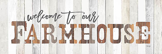 Marla Rae MA2430bGP - Welcome to Our Farmhouse - Farmhouse, Signs, Wood Planks from Penny Lane Publishing