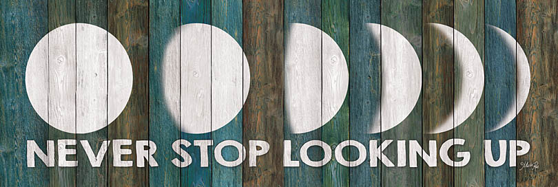 Marla Rae MAZ5231 - Never Stop Looking Up - Moon, Wood Planks, Teal, Rust, Signs from Penny Lane Publishing
