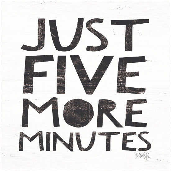 Marla Rae MAZ5416 - Just Five More Minutes - 12x12 Just Five More Minutes, Children, Signs, Black & White from Penny Lane