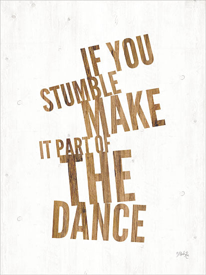 Marla Rae MAZ5442 - If You Stumble - 12x16 Stumble, Dance, Humorous, Woodgrain, Signs from Penny Lane