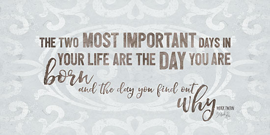 Marla Rae MAZ5497 - MAZ5497 - The Two Most Important Days - 18x9 The Two Most Important Days, Babies, Quote, Mark Twain from Penny Lane