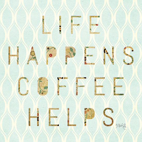 Marla Rae MAZ5503 - MAZ5503 - Life Happens - Coffee Helps - 12x12 Life Happens, Coffee Helps, Humorous, Signs, Kitchen from Penny Lane