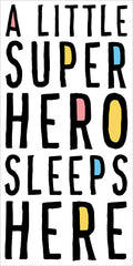 MS141 - A Little Superhero Sleeps Here - 9x18