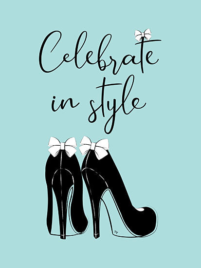 Martina Pavlova PAV211 - PAV211 - Stylish Celebration - 12x16 Celebrate, Shoes, Heels, Fashion, Signs, Wedding from Penny Lane