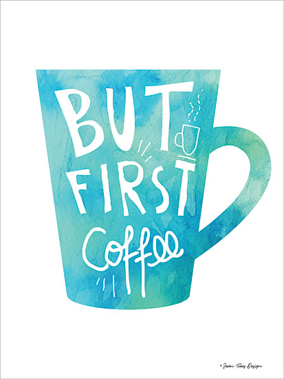 Seven Trees Design ST567 - But First Coffee - 12x16 But First Coffee, Coffee, Coffee Cup, Humorous from Penny Lane