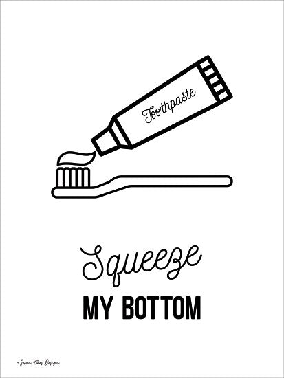 Seven Trees Design ST583 - Squeeze My Bottom - 12x16 Bath, Bathroom, Humorous, Toothpaste, Toothbrush from Penny Lane